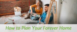 Design Forever Home