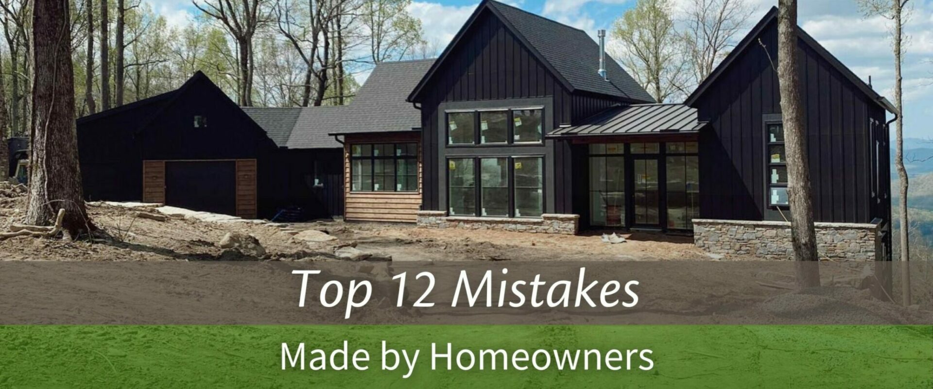 top 12 mistakes Made by Homeowners